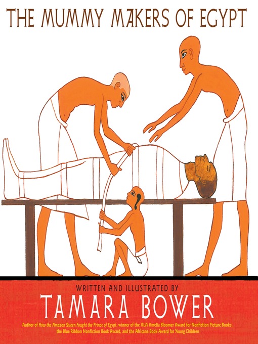 Title details for The Mummy Makers of Egypt by Tamara Bower - Available
